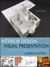 Interior Design Visual Presentation (eBook): A Guide to Graphics, Models and Presentation Techniques